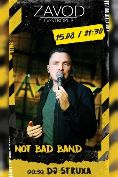 Not Bad Band / Dj Struxa  в  Минске 15 августа 2025 года