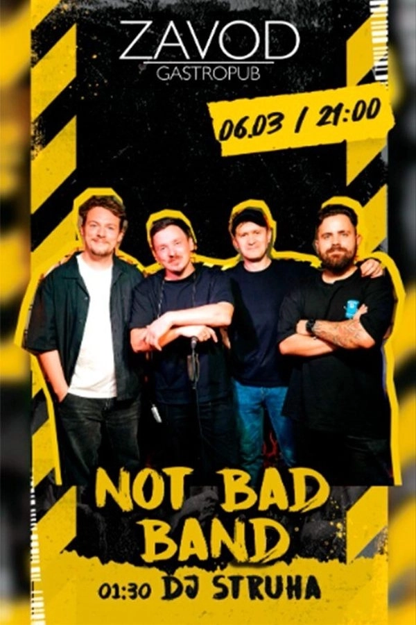 Not Bad Band / Dj Struxa  в  Минске 6 марта 2026 года