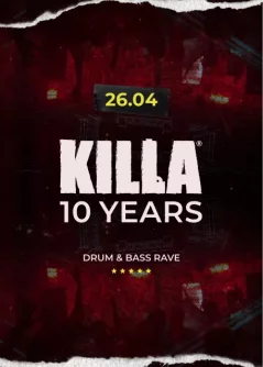 KILLA 10 YEARS  in  Minsk 26 april 2024 of the year