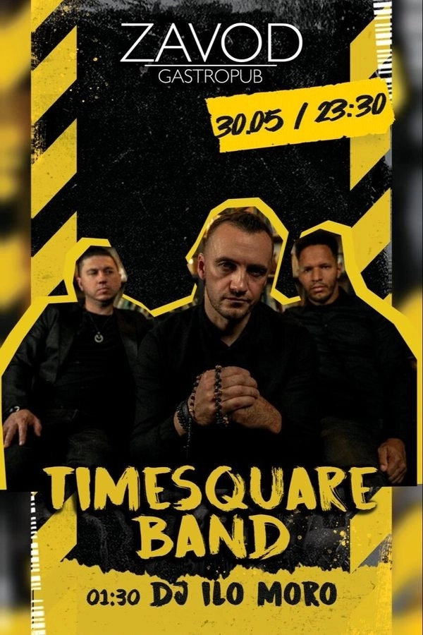 Timesquare Band / Dj Ilo Moro концерт 30 мая