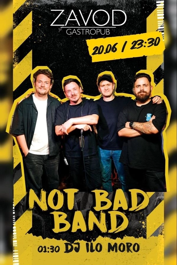 Not Bad Band / Dj Ilo Moro концерт 20 июня