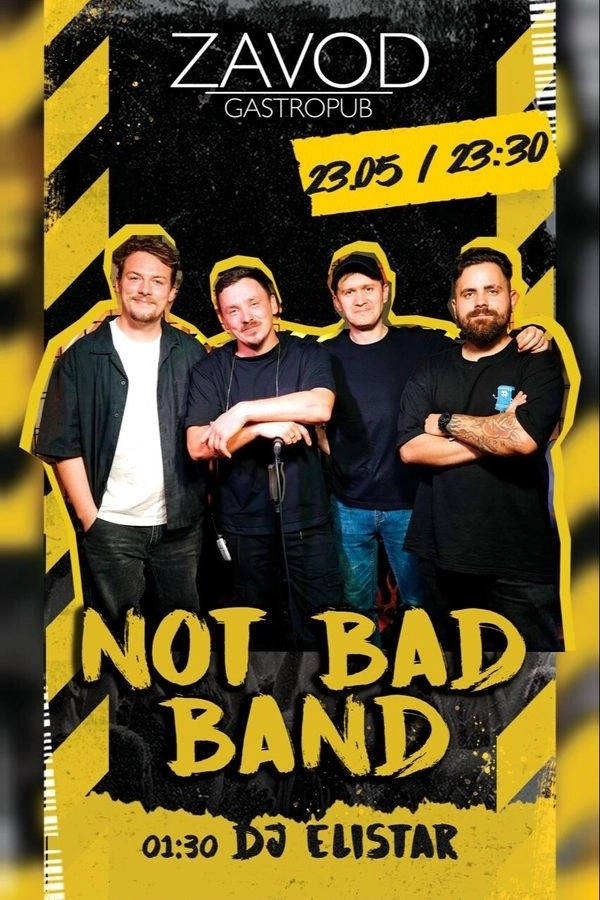 Not Bad Band / Dj Elistar в Минске 23 мая 2026 года